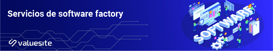 VALUESITE Software factory