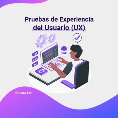 Pruebas de experiencia del usuario (UX)