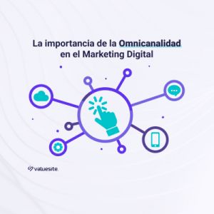 La importancia de la omnicanalidad en el Marketing Digital