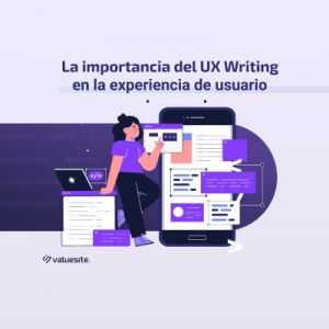 La importancia del UX Writing en la experiencia de usuario