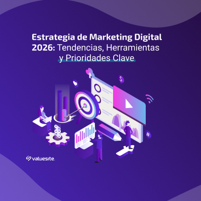 Cómo preparar tu estrategia de marketing digital 2026: tendencias, herramientas y prioridades que marcarán el año