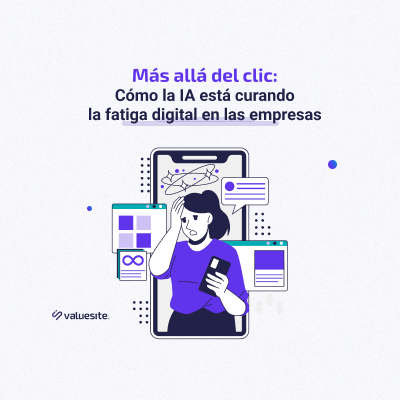 Más allá del clic: Cómo la IA está curando la fatiga digital en las empresas