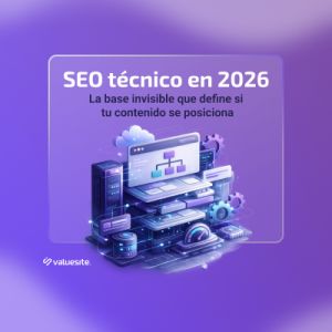 SEO técnico en 2026: la base invisible que define si tu contenido se posiciona