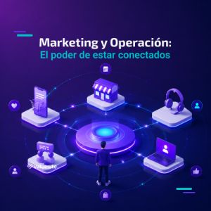 Marketing de Experiencia Total: Por qué la interoperabilidad es tu herramienta de ventas más potente en 2026